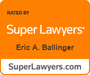 Rated By Super Lawyers | Eric A. Ballinger | SuperLawyers.com